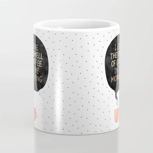 I love the smell of coffee in the morning Mug -  Lovely Dealz 